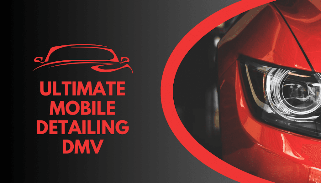 Ultimate Mobile Detailing DMV featured
