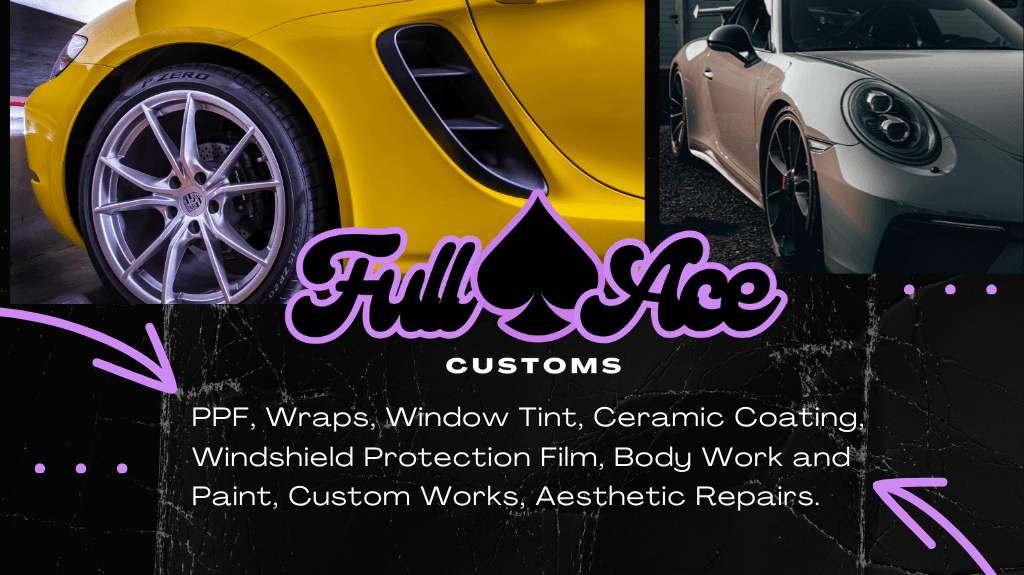 Full Ace Customs | PPF | Window Tint | Wraps | Ceramic Coating featured