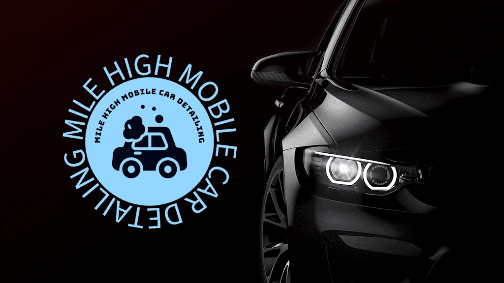 Mile High Mobile Car Detailing - Business Image